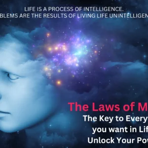 The Laws of Mind - Your Key to Everything You Want in Life - Unlock Your Powers